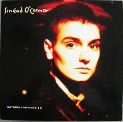 Sinéad O'Connor : Nothing Compares 2 U